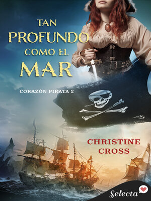 cover image of Tan profundo como el mar (Bilogía Corazón Pirata 2)